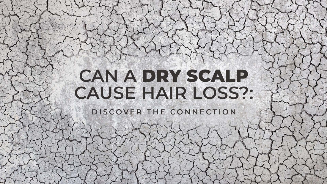 can dry scalp cause hair loss