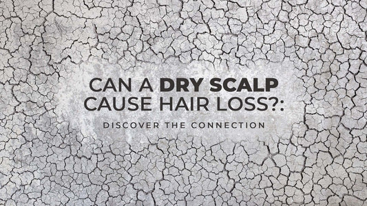can dry scalp cause hair loss