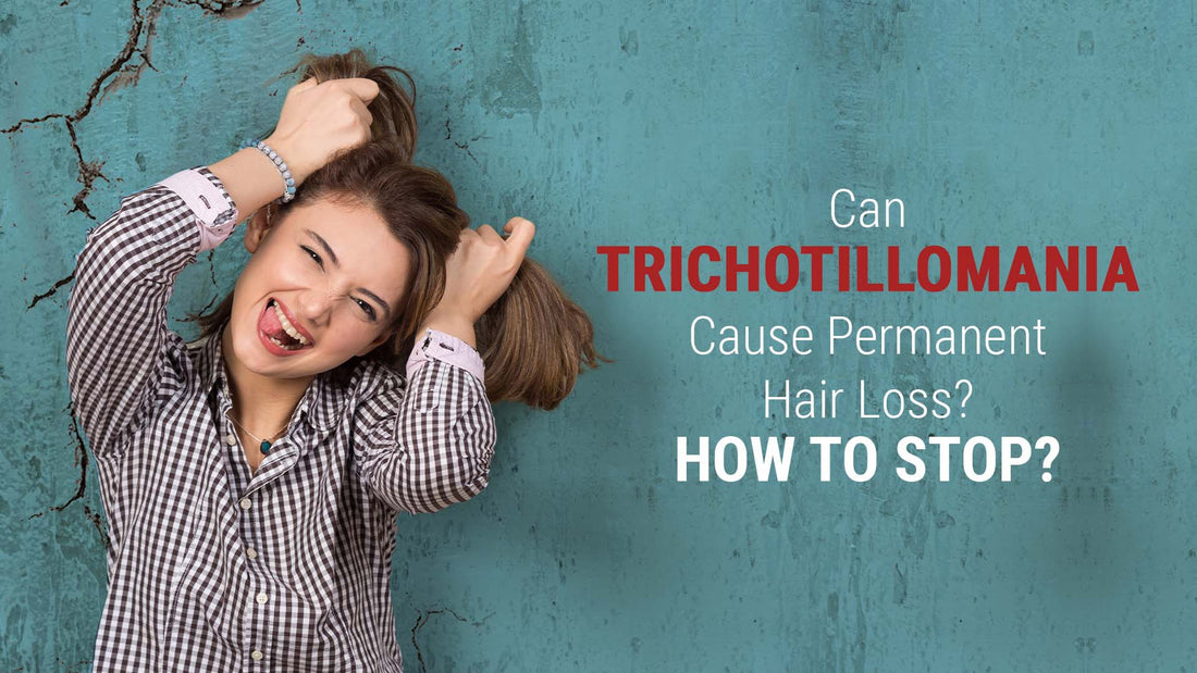 can trichotillomania cause permanent hair loss and how to stop it