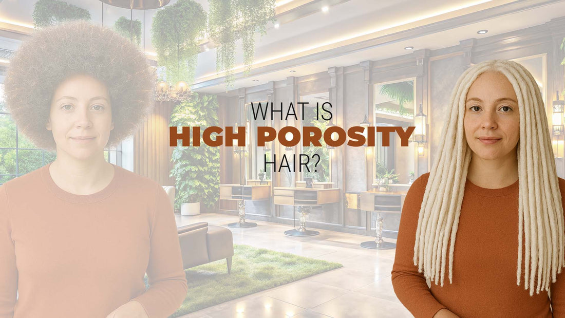 what is high porosity hair