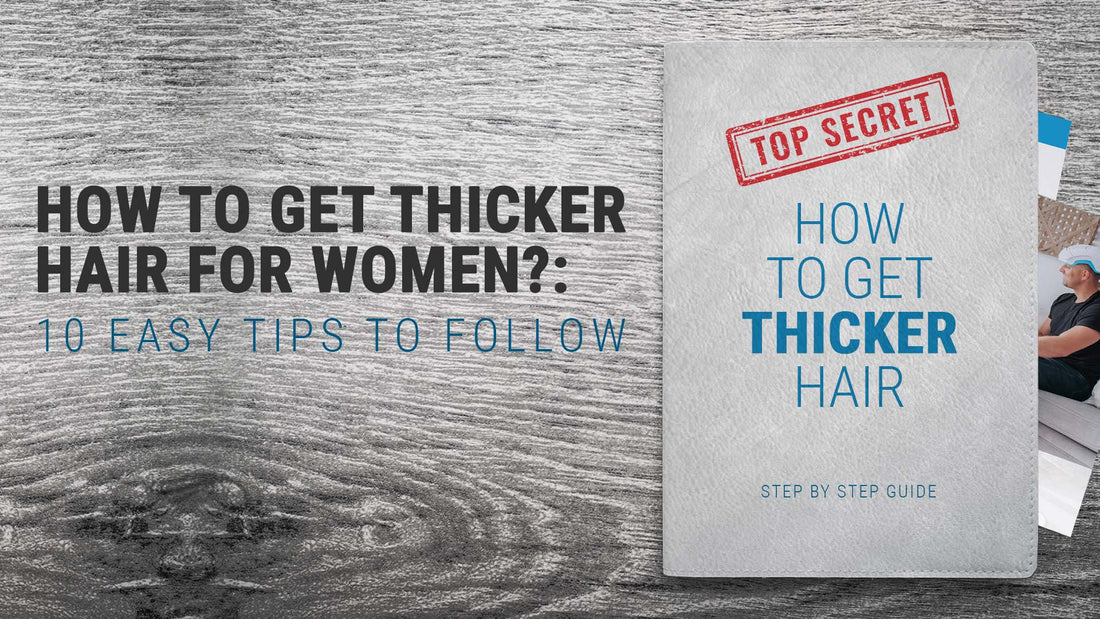 how to get thicker hair for women
