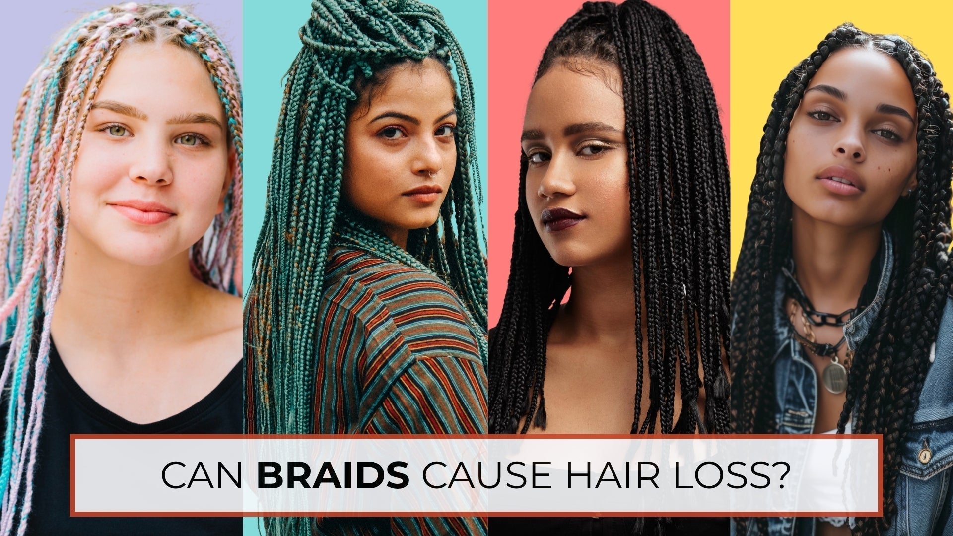 Can Braids Cause Hair Loss? – Theradome