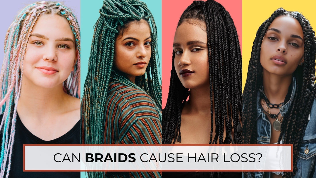 can braids cause hair loss