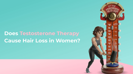 does testosterone therapy cause hair loss in women