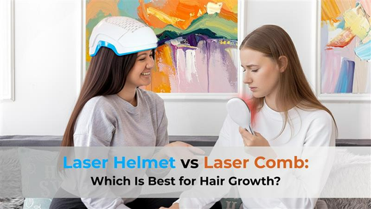 Laser Helmet vs Laser Comb: Which Is Best for Hair Growth?