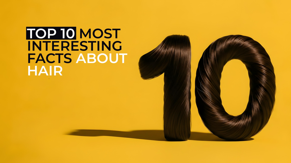 top 10 most interesting facts about hair