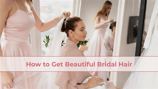 how to get beautiful bridal hair