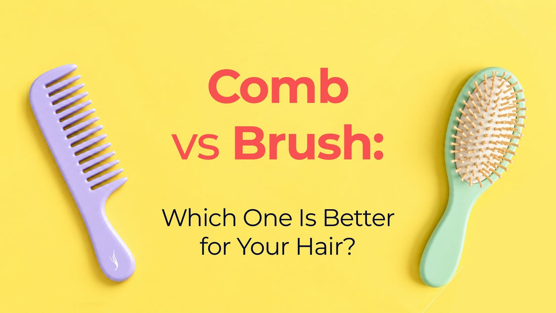comb vs brush: which is better