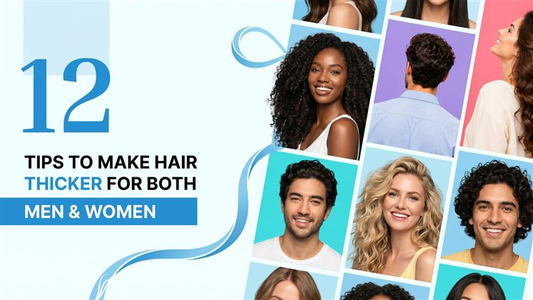 12 tips to make hair thicker for both men and women
